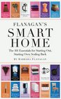 Flanagan's Smart Home The 101 Essentials for Starting Out  Starting Over Scaling Back