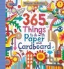 365 Things to Do with Paper and Cardboard Fiona Watt