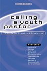 Calling a Youth Pastor A Guide for Congregations and Candidates