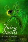 Fairy Spells Seeing and Communicating With the Fairies