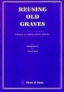 Reusing Old Graves