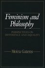 Feminism and Philosophy Perspectives on Difference and Equality