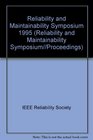 Annual Reliability and Maintainability Symposium 1995 Proceedings  Washington DC USA 1995 January 1619