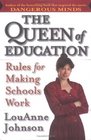 The Queen of Education  Rules for Making Schools Work