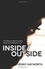 Inside/Outside: One Woman's Recovery from Abuse and a Religious Cult