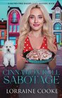 Cinnamon Roll Sabotage (Gluten Free Bakery Cozy Mystery)