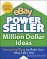 eBay PowerSeller Million Dollar Ideas