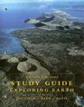 Study Guide for Exploring Earth An Introduction to Physical Geology