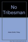 No Tribesman