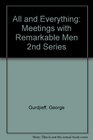 All and Everything Meetings with Remarkable Men 2nd Series