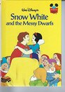 Snow White and the Messy Dwarfs