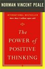 The Power of Positive Thinking : Ten Traits for Maximum Results