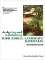 Designing and Maintaining Your Edible Landscape Naturally