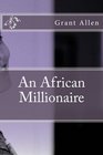 An African Millionaire