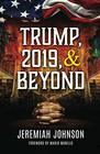 Trump 2019 and Beyond