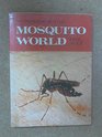 Wonders of the mosquito world