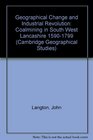 Geographical Change and Industrial Revolution Coalmining in South West Lancashire 15901799