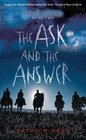 The Ask and the Answer (Chaos Walking, Bk 2)
