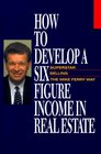 How to Develop a Six Figure Income in Real Estate Superstar Selling the Mike Ferry Way
