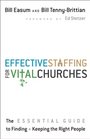 Effective Staffing for Vital Churches The Essential Guide to Finding and Keeping the Right People