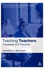 Teaching Teachers Processes and Practices