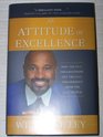 An Attitude of Excellence How the Best Organizations Get the Best Performance from the Best People