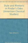 Style and Rhetoric in Pindar's Odes
