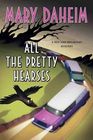 All the Pretty Hearses (Bed-and-Breakfast, Bk 26) (Larger Print)