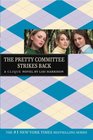 The Pretty Committee Strikes Back (Clique, Bk 5)