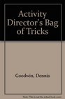 Activity Director's Bag of Tricks