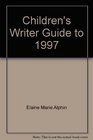 Children's Writer Guide to 1997