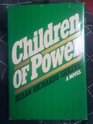 Children of power