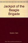 Jackpot of the Beagle Brigade
