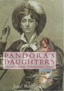 Pandora's Daughters The Lives and Work of History's Career Women