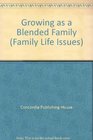 Growing as a Blended Family