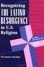 The Latino Resurgence in American Religion The Emmaus Paradigm