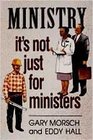 Ministry It's Not Just for Ministers