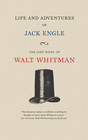 Life and Adventures of Jack Engle An AutoBiography A Story of New York at the Present Time in which the Reader Will Find Some Familiar Characters