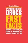 Psychotropic Drugs Fast Facts Fourth Edition