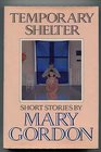 Temporary Shelter Short Stories