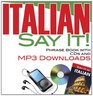 Say It Italian Phrase Book with CD  MP3 Downloads