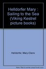 Sailing to the Sea (Viking Kestrel Picture Books)