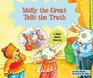 Molly the Great Tells the Truth A Book About Honesty