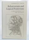 Behaviorism and Logical Positivism A Reassessment of the Alliance