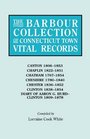 The Barbour Collection of Connecticut Town Vital Records. Volume 6: Canton 1806-1853, Chaplin 1822-1851, Chatham 1767-1854, Cheshire 1780-1840, Chester ... Diary of Aaron G. Hurd--Clinton 1809-1878