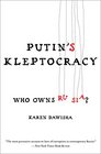 Putin's Kleptocracy Who Owns Russia