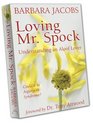 Loving Mr Spock Understanding an Aloof Lover Could It Be Asperger's
