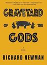 Graveyard of the Gods A Novel