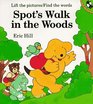 Spot's Walk in the Woods: A Rebus Lift-The-Flap Book (Picture Puffins)