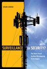 Surveillance or Security The Risks Posed by New Wiretapping Technologies